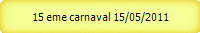 15 eme carnaval 15/05/2011